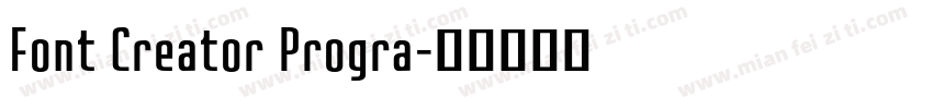 Font Creator Progra字体转换